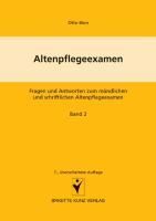 Produktbild: Altenpflegeexamen Fragen und Antworten zum m&uuml;ndlichen und schriftlichen Altenpflegeexamen