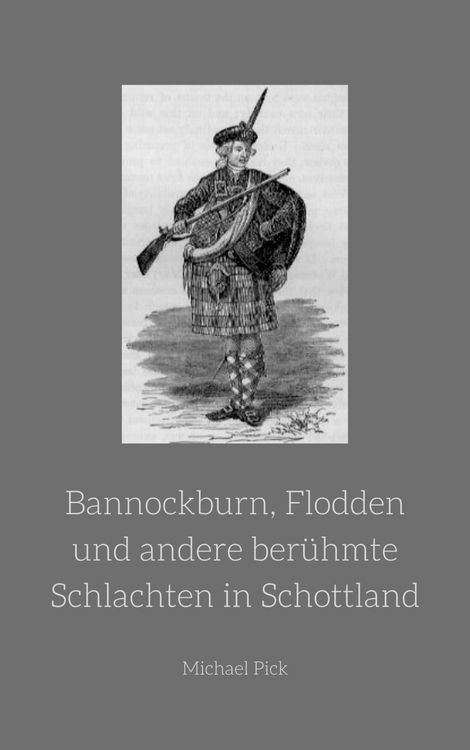 Produktbild: Bannockburn, Flodden und andere ber&uuml;hmte Schlachten in Schottland
