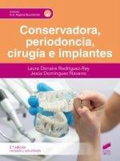 Produktbild: Conservadora, periodoncia, cirug&iacute;a e implantes (Segunda edici&oacute;n revisada y actualizada)