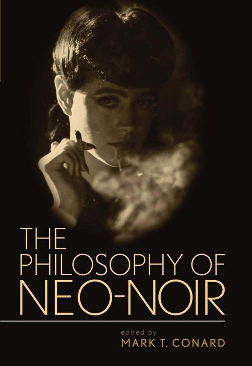 Produktbild: The Philosophy of Neo-Noir