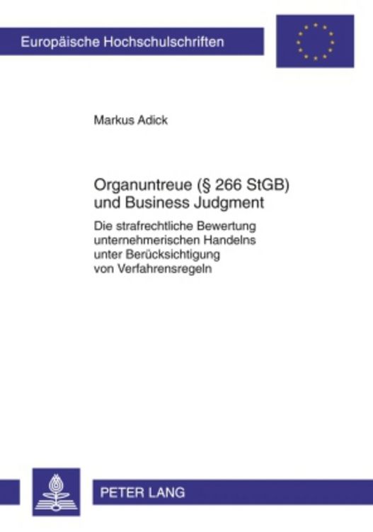 Produktbild: Organuntreue (&sect; 266 StGB) und Business Judgment