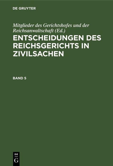 Produktbild: Entscheidungen des Reichsgerichts in Zivilsachen. Band 5