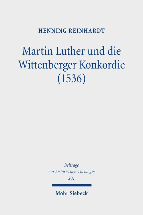 Produktbild: Martin Luther und die Wittenberger Konkordie (1536)