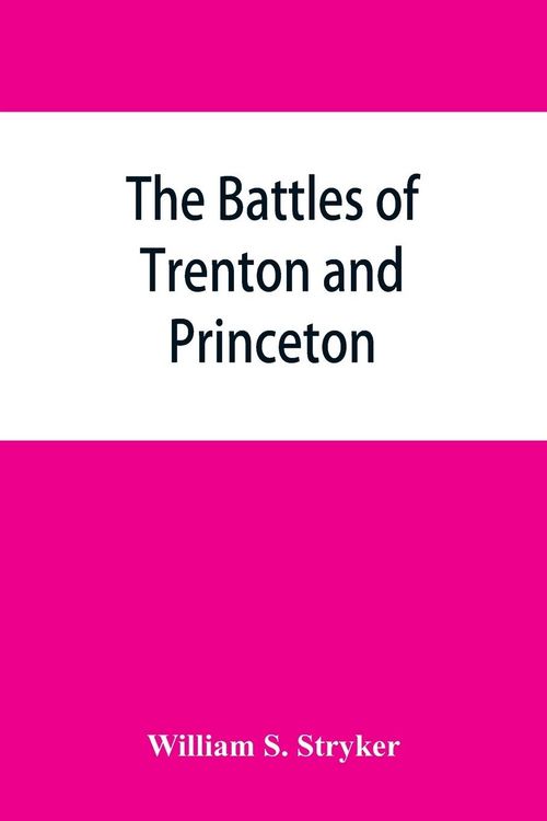 Produktbild: The battles of Trenton and Princeton