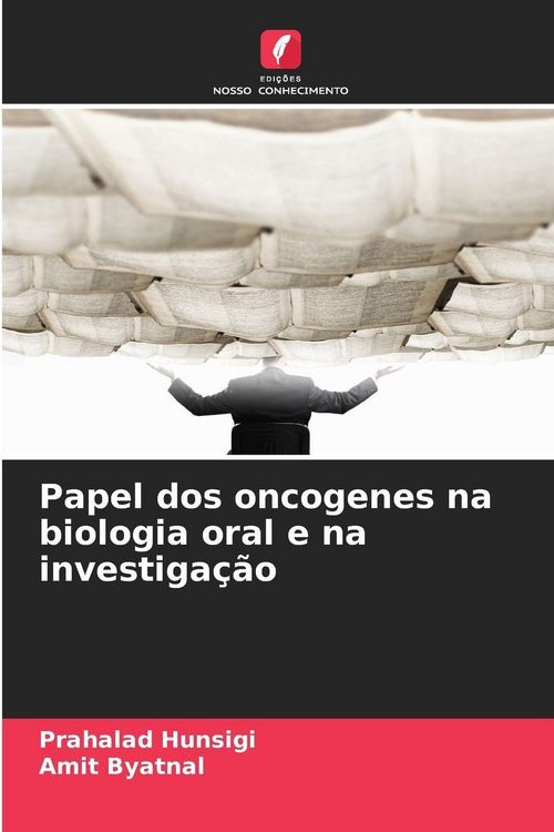 Produktbild: Papel dos oncogenes na biologia oral e na investiga&ccedil;&atilde;o