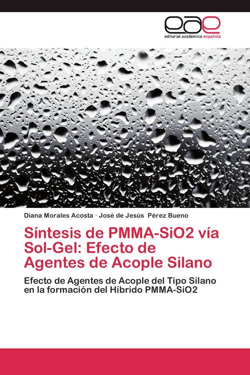 Produktbild: S&iacute;ntesis de PMMA-SiO2 v&iacute;a Sol-Gel: Efecto de Agentes de Acople Silano