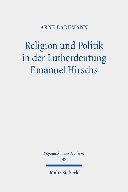 Produktbild: Religion und Politik in der Lutherdeutung Emanuel Hirschs