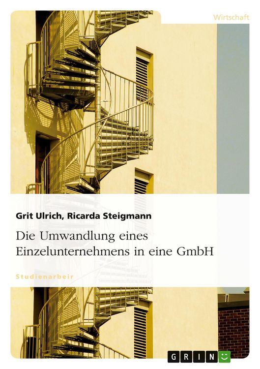Produktbild: Die Umwandlung eines Einzelunternehmens in eine GmbH