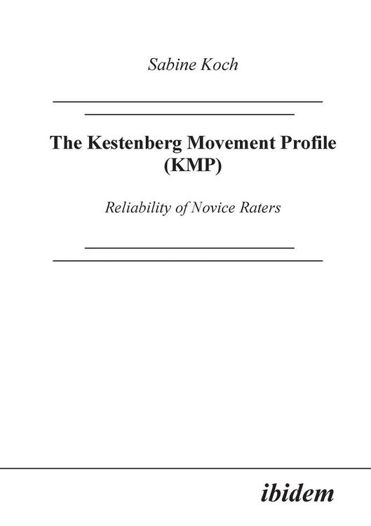 Produktbild: The Kestenberg Movement Profile (KMP). Reliability of Novice Raters