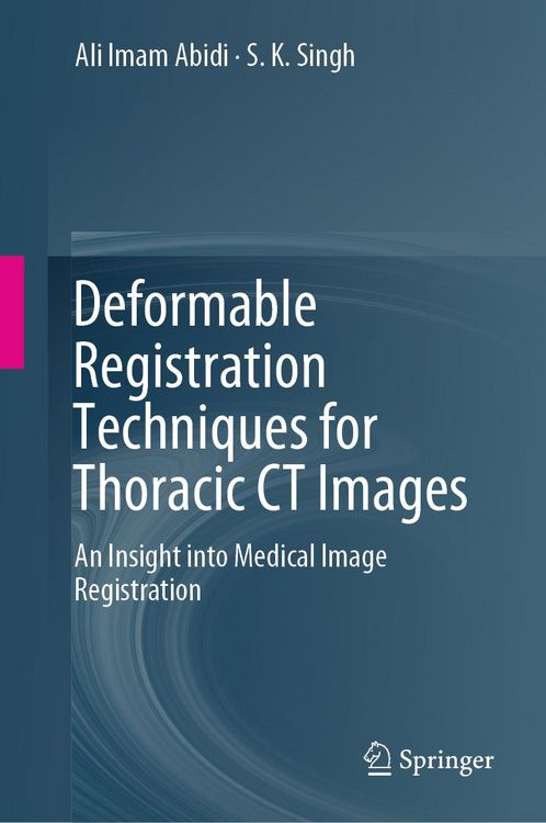 Produktbild: Deformable Registration Techniques for Thoracic CT Images