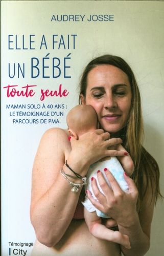 Produktbild: Elle a fait un b&eacute;b&eacute; toute seule