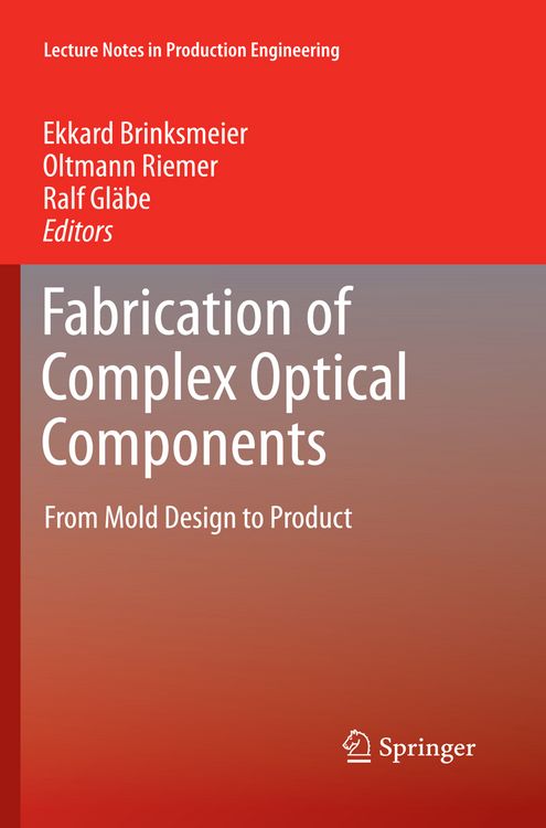 Produktbild: Fabrication of Complex Optical Components
