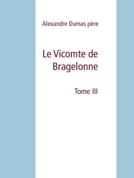 Produktbild: Le Vicomte de Bragelonne