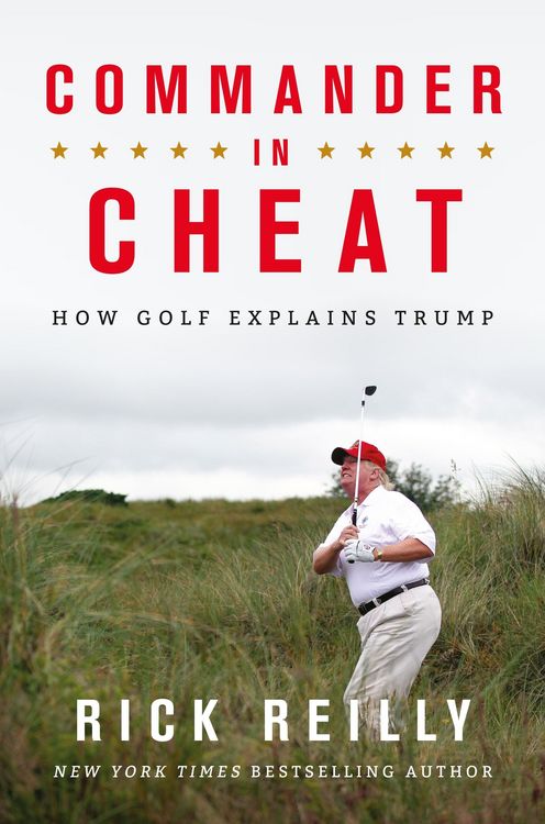 Produktbild: Commander in Cheat: How Golf Explains Trump