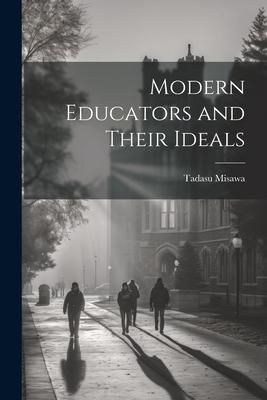 Produktbild: Modern Educators and Their Ideals