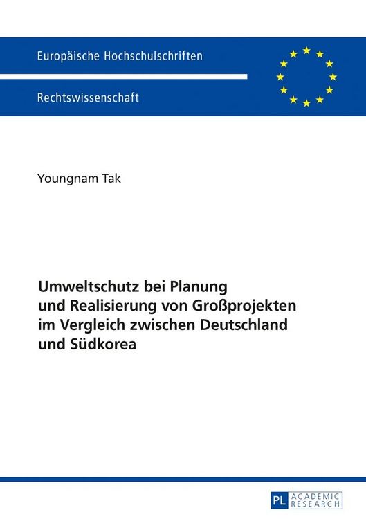 Produktbild: Umweltschutz bei Planung und Realisierung von Gro&szlig;projekten im Vergleich zwischen Deutschland und S&uuml;dkorea