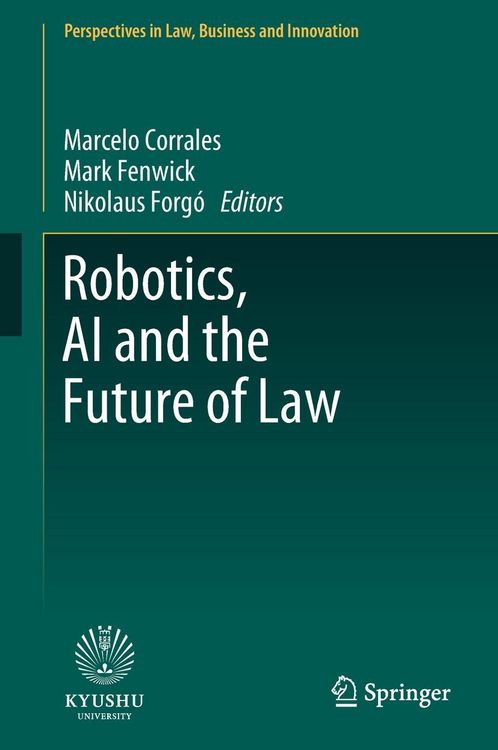 Produktbild: Robotics, AI and the Future of Law