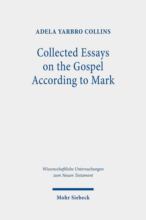 Produktbild: Collected Essays on the Gospel According to Mark