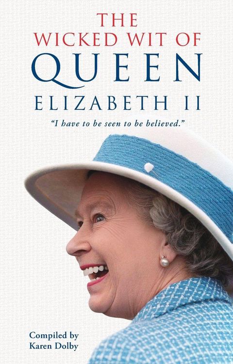 Produktbild: The Wicked Wit of Queen Elizabeth II
