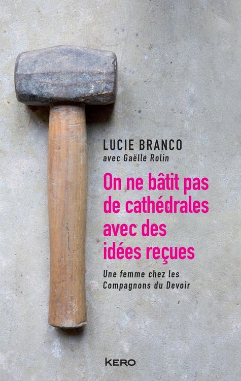 Produktbild: On ne b&acirc;tit pas de cath&eacute;drales avec des id&eacute;es re&ccedil;ues