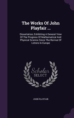 Produktbild: The Works Of John Playfair ...