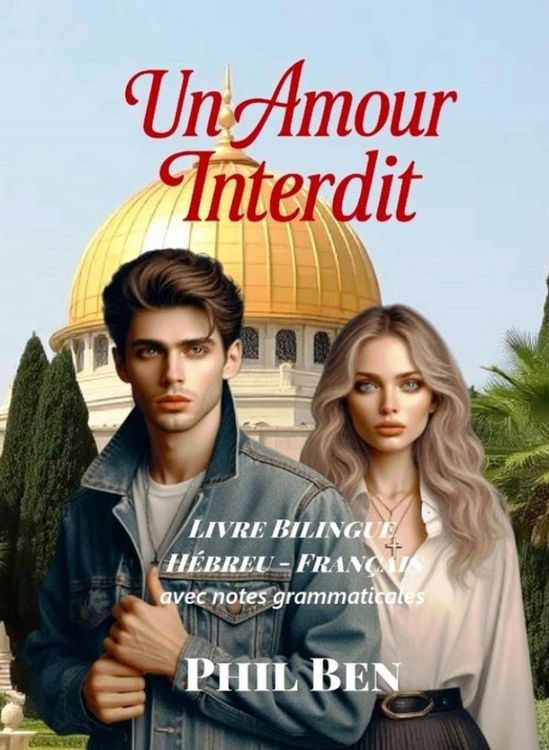 Produktbild: Un Amour Interdit. Livre bilingue h&eacute;breu-fran&ccedil;ais