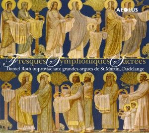 Produktbild: Fresques Symphoniques Sacrees-Orgelimprovisation
