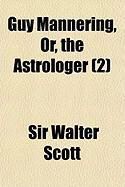 Produktbild: Guy Mannering, Or, the Astrologer (2)