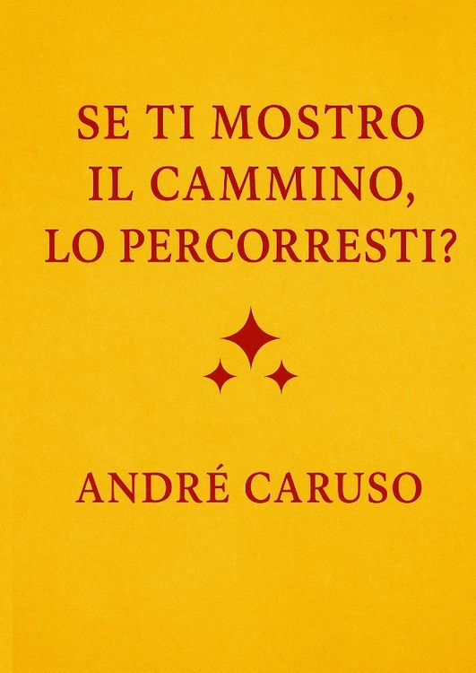 Produktbild: Se ti mostro il cammino, lo percorreresti?