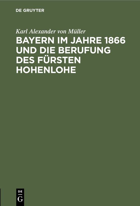 Produktbild: Bayern im Jahre 1866 und die Berufung des F&uuml;rsten Hohenlohe