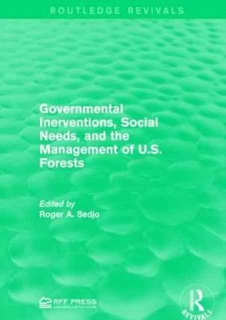 Produktbild: Governmental Inerventions, Social Needs, and the Management of U.S. Forests