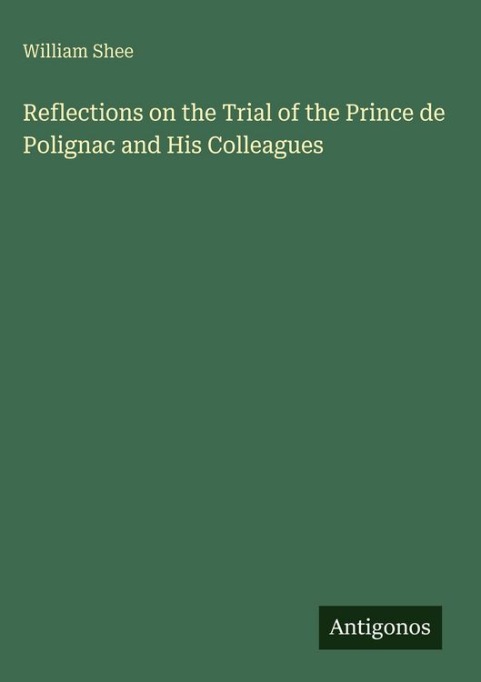 Produktbild: Reflections on the Trial of the Prince de Polignac and His Colleagues