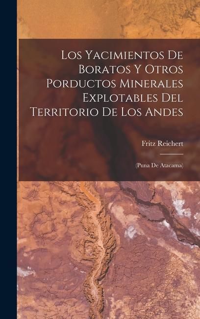 Produktbild: Los Yacimientos De Boratos Y Otros Porductos Minerales Explotables Del Territorio De Los Andes