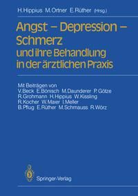Produktbild: Angst - Depression - Schmerz und ihre Behandlung in der &auml;rztlichen Praxis