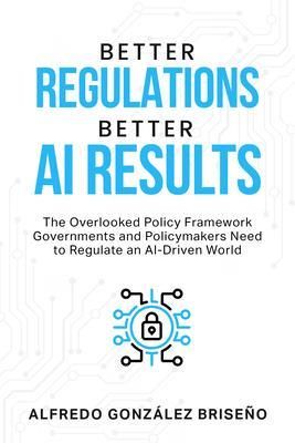 Produktbild: Better Regulations, Better AI Results