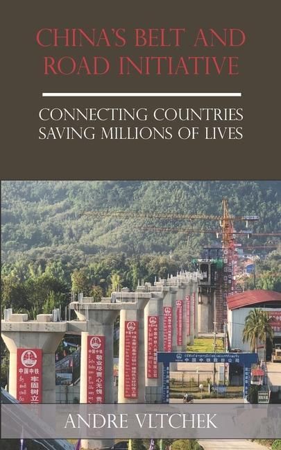 Produktbild: China's Belt and Road Initiative: Connecting Countries Saving Millions of Lives