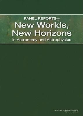 Produktbild: Panel Reports--New Worlds, New Horizons in Astronomy and Astrophysics