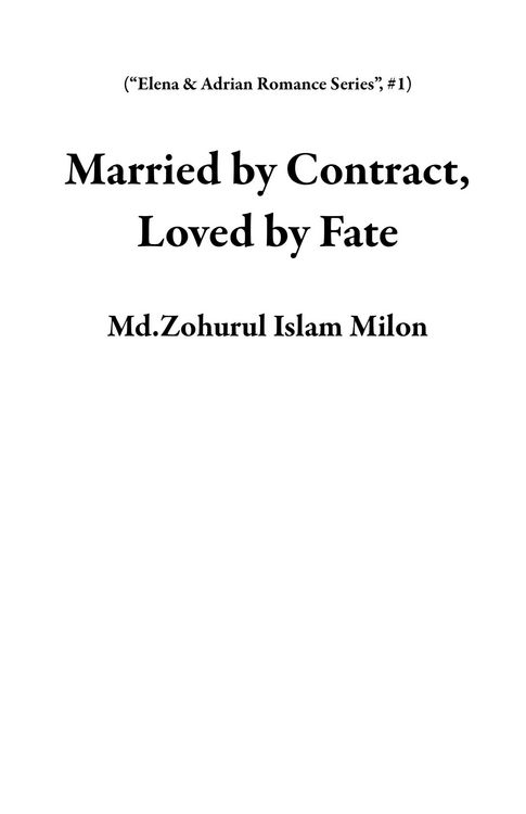 Produktbild: Married by Contract, Loved by Fate ("Elena & Adrian Romance Series", #1)