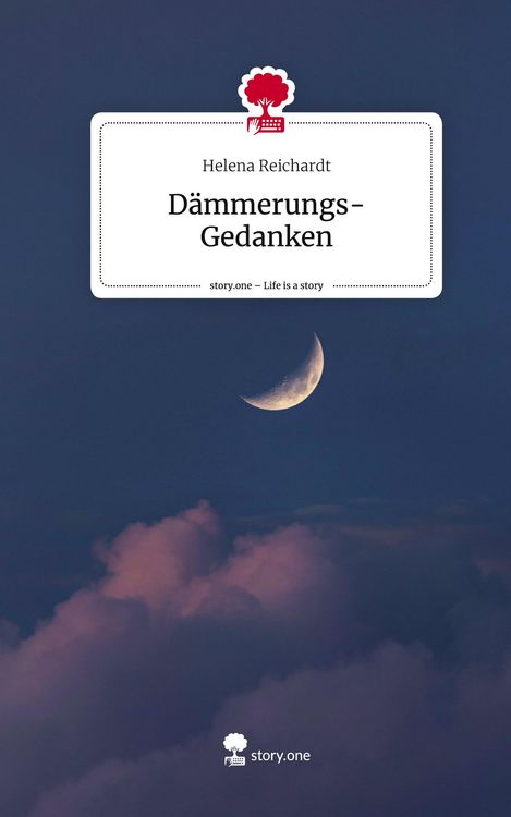 Produktbild: D&auml;mmerungs- Gedanken. Life is a Story - story.one