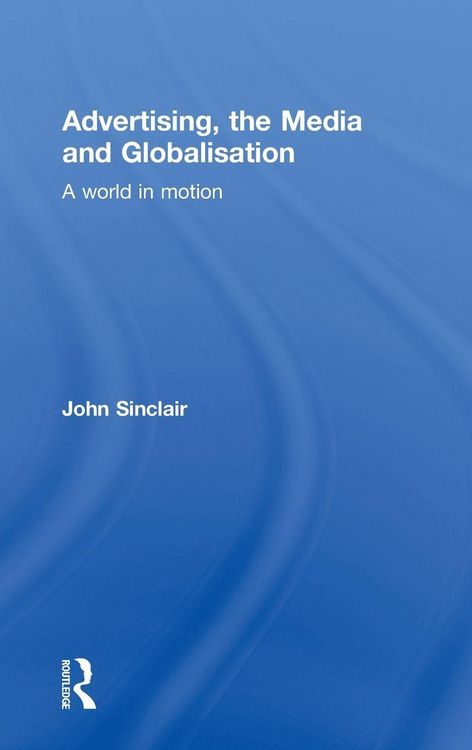 Produktbild: Advertising, the Media and Globalisation