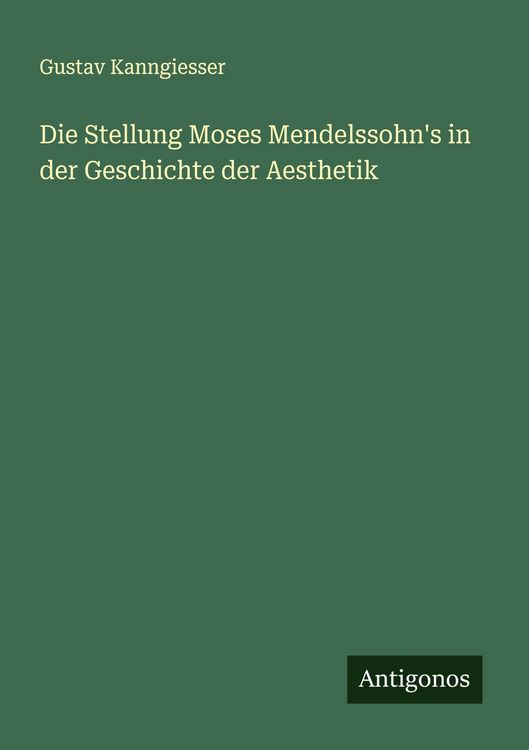 Produktbild: Die Stellung Moses Mendelssohn's in der Geschichte der Aesthetik