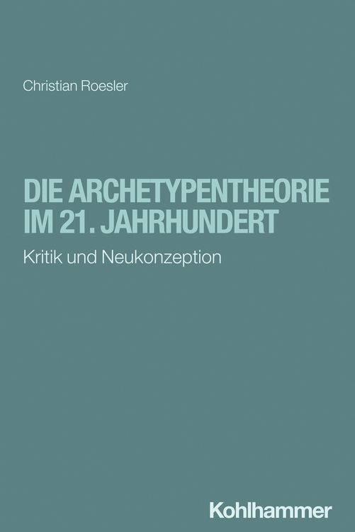Produktbild: Die Archetypentheorie im 21. Jahrhundert