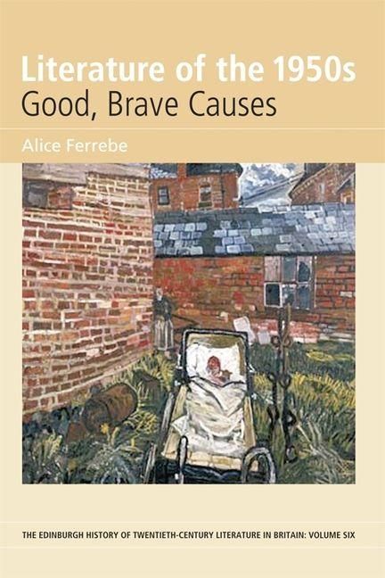 Produktbild: Literature of the 1950s: Good, Brave Causes