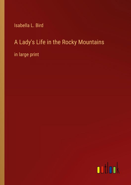 Produktbild: A Lady's Life in the Rocky Mountains