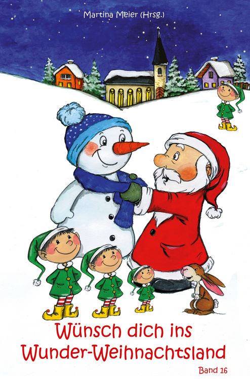 Produktbild: W&uuml;nsch dich ins Wunder-Weihnachtsland Band 16