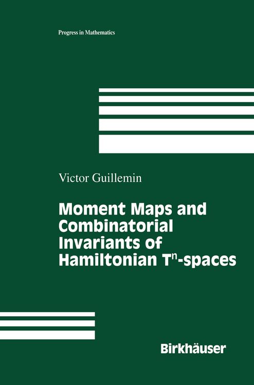 Produktbild: Moment Maps and Combinatorial Invariants of Hamiltonian Tn-spaces