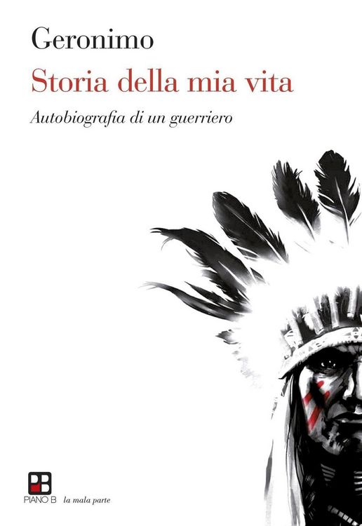 Produktbild: Storia della mia vita. Autobiografia di un guerriero