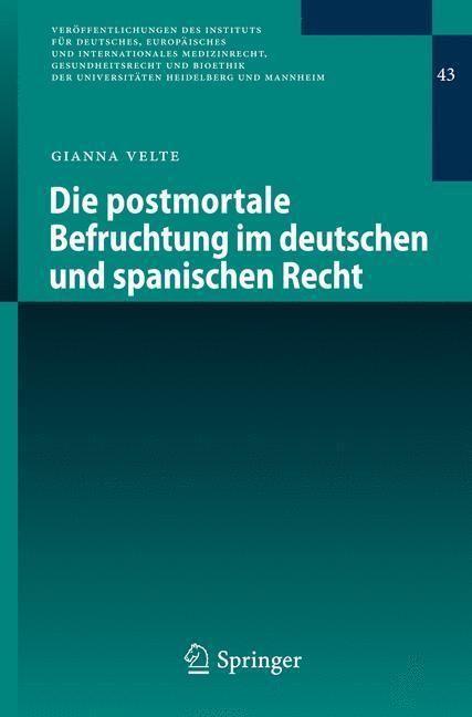 Produktbild: Die postmortale Befruchtung im deutschen und spanischen Recht
