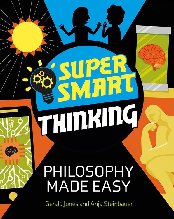 Produktbild: Super Smart Thinking: Philosophy Made Easy