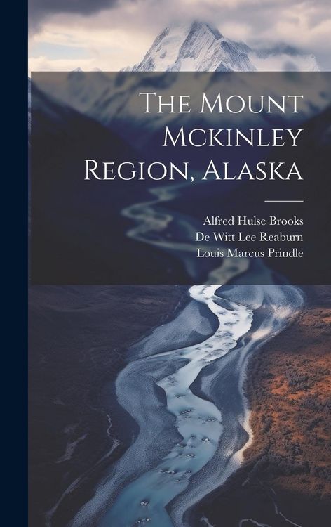 Produktbild: The Mount Mckinley Region, Alaska